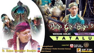 Tatalu Wayang Golek Putra Giri Harja 3 Bandung