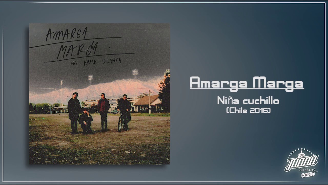 Amarga marga - Niña cuchillo (audio)