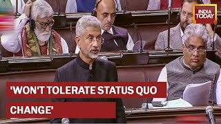 EAM S Jaishankar Sets The Record Straight On LAC In Stern Message To China | Rajya Sabha