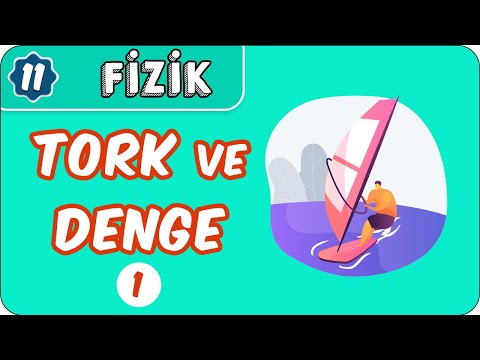 Tork ve Denge-1  | 11. Sınıf Fizik