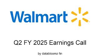 Walmart Q2 FY 2025 Earnings Conference Call