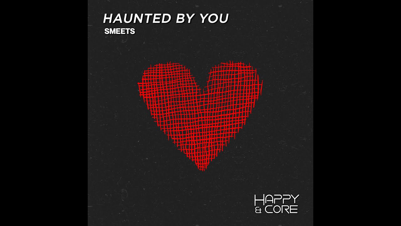 Obejrzyj Smeets - Haunted By You (Radio Edit) w YouTube Obejrzyj Smeets - Haunted By You (Radio Edit) w YouTube