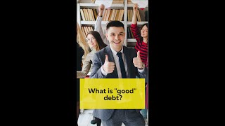 What is Good Debt? | Business Coaching Program | Business Expert | Business Mentor