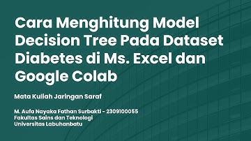 Cara Menghitung Model Decision Tree Pada Dataset Diabetes di Ms. Excel dan Google Colab