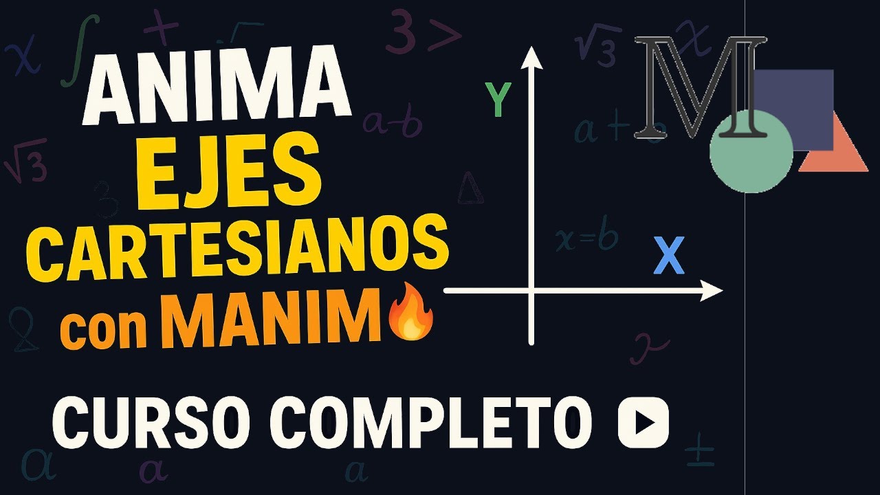 Poner ejes cartesianos con MANIM y Python | Curso de animaciones con ...