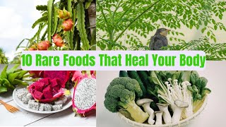 10 Rare Fruits & Vegetables That Can Transform Your Health 