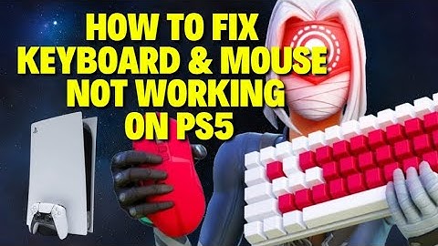 How to Fix Keyboard and Mouse Not Working on PS5 [Quick FIX]