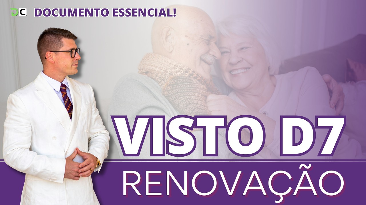 RENOVAÇÃO DO VISTO D7 – ATUALIZAÇÕES IMPORTANTES?! (EP. 1593)