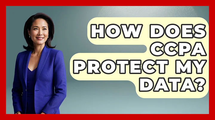 How Does CCPA Protect My Data? - Consumer Laws For You