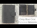 Grey Blue Croc Personal Moterm | Planner Unboxing
