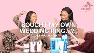 I Bought My Own Wedding Ring… | Episode 370 Update