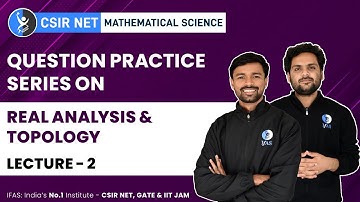 Crack the CSIR NET Mathematics Exam with Real Analysis and Topology Questions series