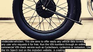 Online motorcycle vin check windows the be way to is decode him. we can do it themselv