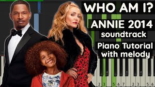 Annie 2014 (soundtrack) - Who Am I? - Piano Tutorial
