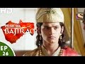 Peshwa bajirao  peshwa bajirao  ep 26  27th feb 2017