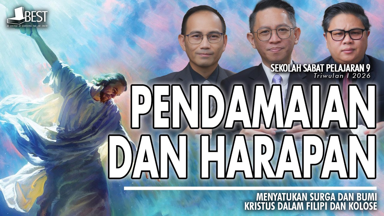 PENDAMAIAN DAN HARAPAN | Diskusi Pelajaran Sekolah Sabat