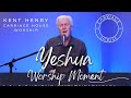 Kent henry  yeshua  worship moment  carriage house worship
