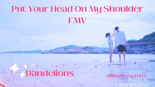 PUT YOUR HEAD ON MY SHOULDER, 💙 DADDELLIONS FMV💜