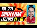 Isl201 lecture 11 to 16 | Midterm preparation spring 2026
