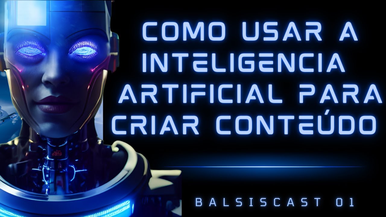 Como Produzir Conteúdo Utilizando Ferramentas de Inteligência ...