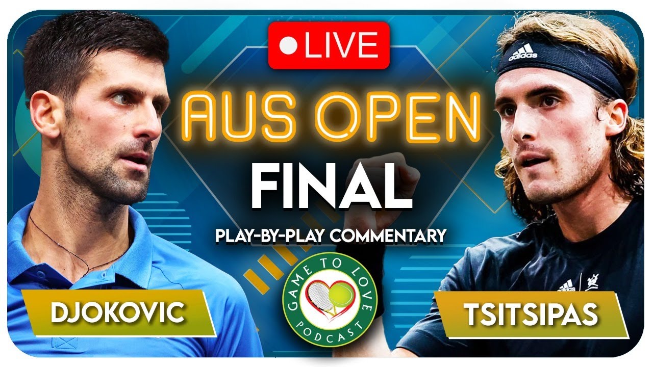 DJOKOVIC vs TSITSIPAS Australian Open Final 2023 LIVE Tennis Play-by-Play Stream