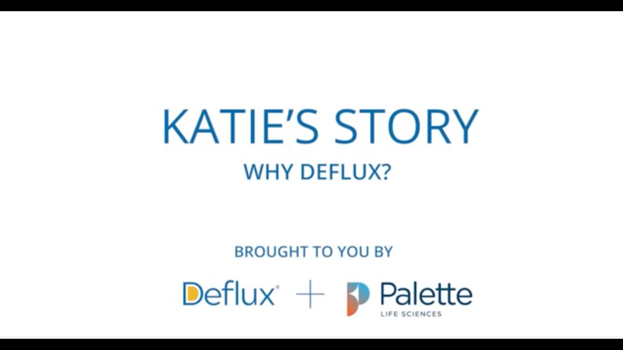 Why Deflux? Journey Through VUR/Reflux Treatment - Katie's Story