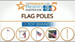 Best Flag Pole Reviews How To Choose The Best Flag Pole