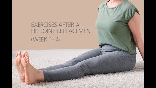 Exercises after a hip joint replacement (week 1-4) from the team of Physical Medicine