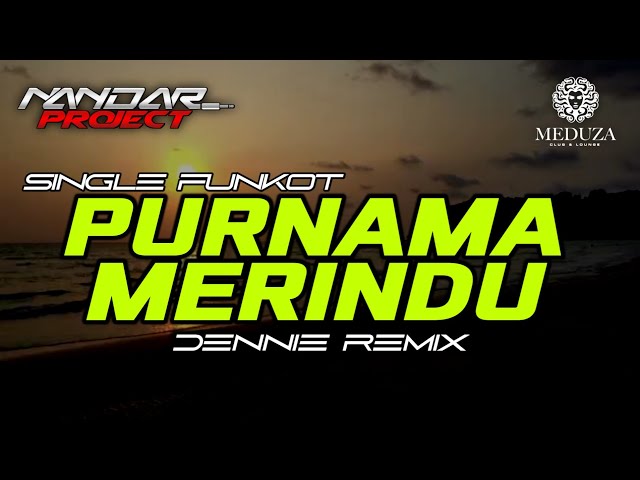 Funkot PURNAMA MERINDU || By Dennie remix #fullhard class=