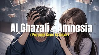 Al Ghazali - Amnesia ( Pop Punk Cover ) | Carve