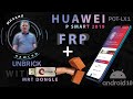 FRP + unbrick Huawei p Smart 2019 POT-LX1 с10 Понижение с 10 андроид на 9. MRT dongle.