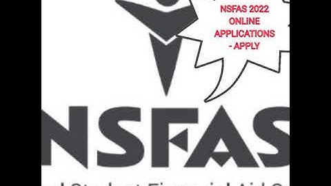 NSFAS APPLICATION 2022 ONLINE - HOW TO APPLY + VIDEO 💃💃