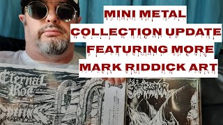 Mini Metal Collection Update. Albums with Mark Riddick Artwork.Eternal Rot/Coffins Split \u0026 Gorgosaur