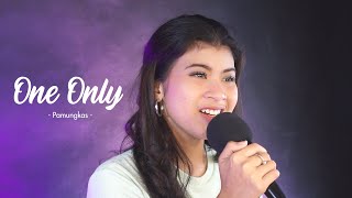 ONE ONLY - PAMUNGKAS | Cover by Nabila Maharani