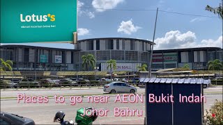 What to do and eat near AEON Bukit Indah? #johorbahru