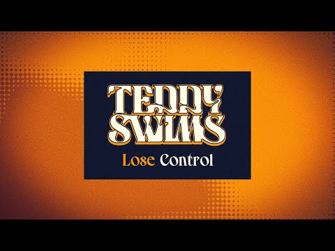 Teddy Swims   Lose Control Official Audio