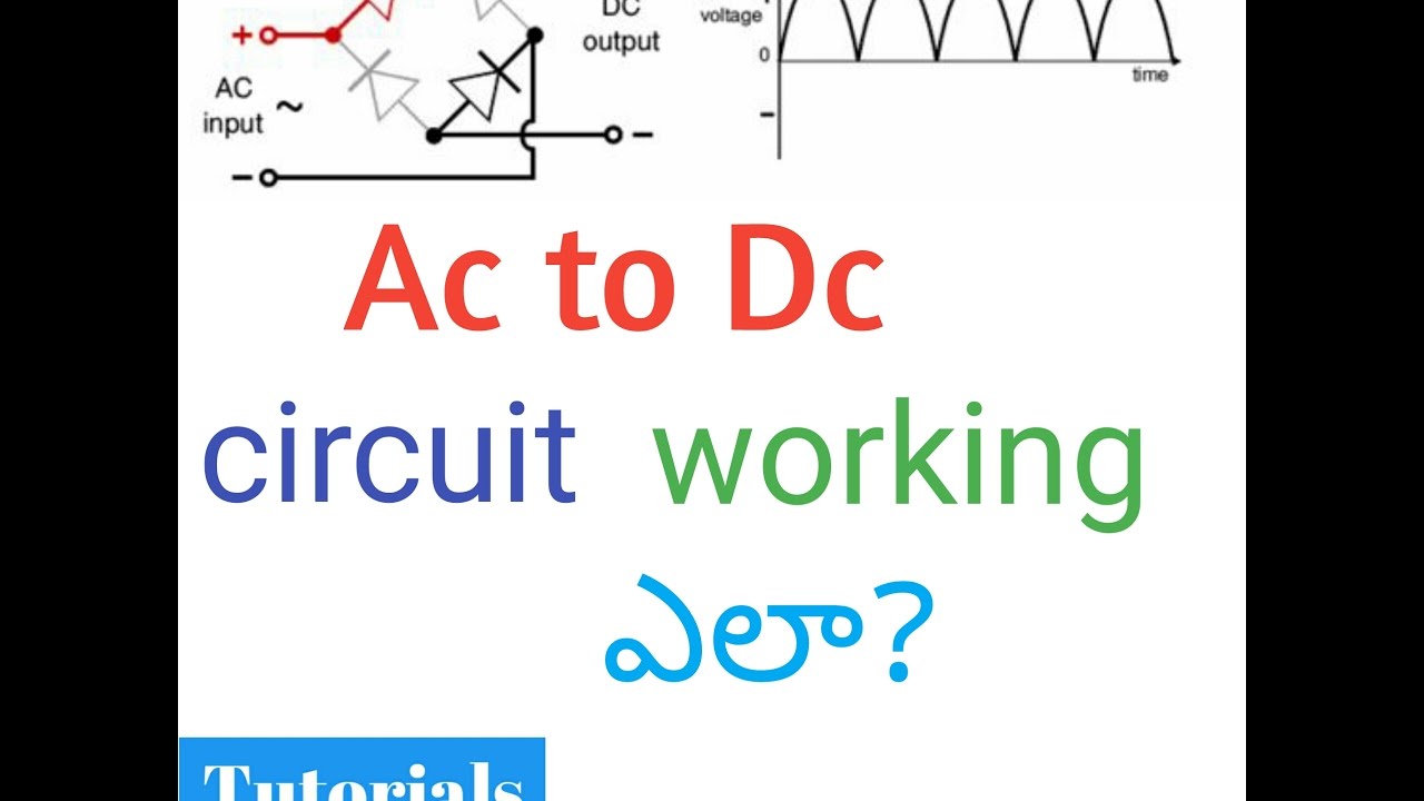 Ac to Dc circuit working in telugu YouTube