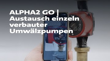 ALPHA2 GO | Austausch einzeln verbauter Umwälzpumpen