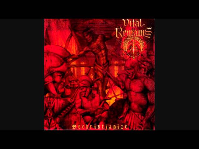Vital Remains - Dechristianize