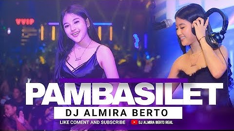 FUNKOT - PAMBASILET | VIRAL TIK-TOK | REMIX COVER [DJ ALMIRA BERTO