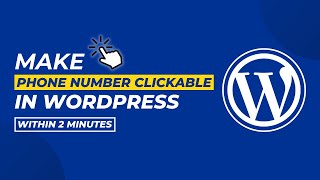 How To Make Phone Number Clickable In Wordpress