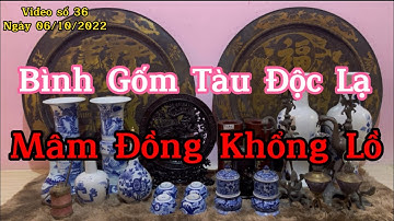 ✅☎️Mâm Đồng Khổng Lồ ☎️✅Bình Gốm Tàu Độc Lạ #dodongmientay #dodong #dogom #dosuutam #dodocla #doco
