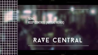 Sono - Keep Control (ARTBAT Remix)