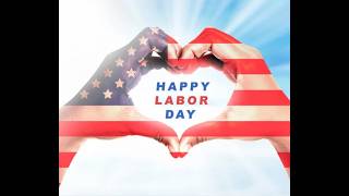 Happy Labor Day 2026 | Celebrating Hard Work & the American Dream