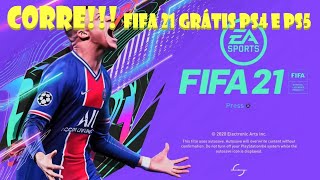 CORRE FIFA 21 GRÁTIS AGORA NO PS4 E PS5