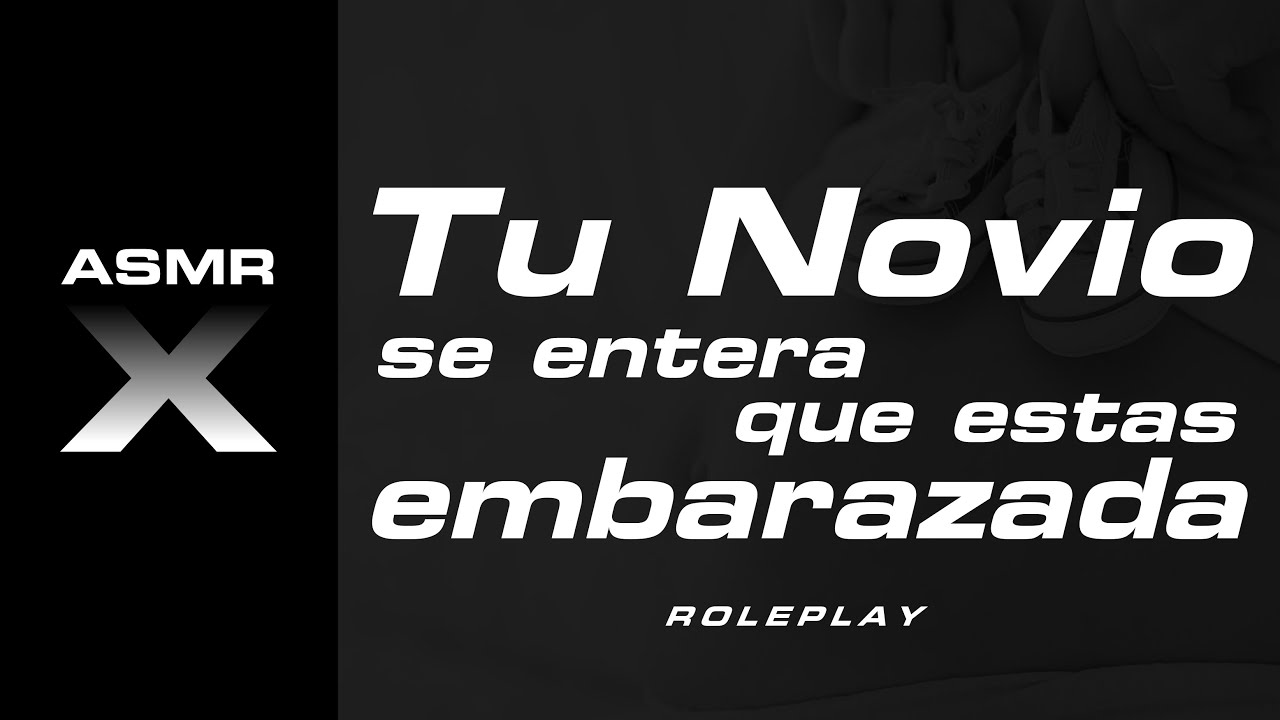 Tu NOVIO se entera que estas embarazada ASMR ROLEPLAY