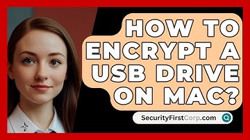 How To Encrypt A USB Drive On Mac? - SecurityFirstCorp.com