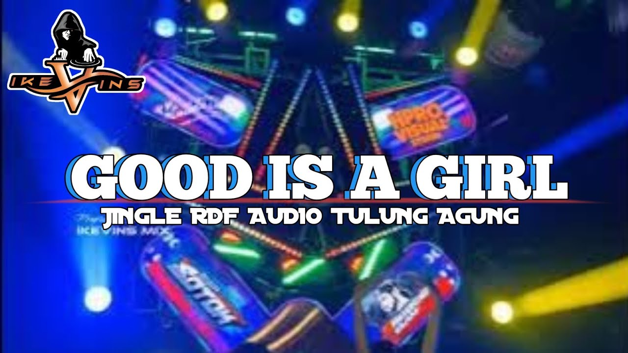 God Is A Girl !! Ikevins mix 