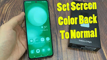 Samsung Galaxy Z Flip 5: How to Set Screen Color Back To Normal