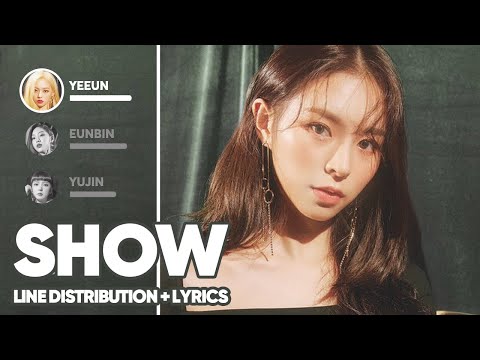 CLC - Show (Line Distribution + Lyrics Color Coded) PATREON REQUESTED